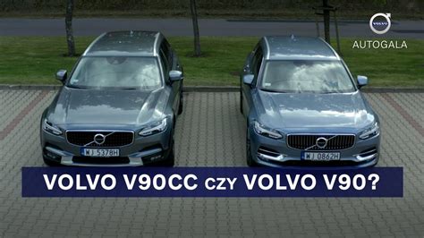 Porównanie Volvo V90 I V90 Cross Country Autogala Volvo Youtube