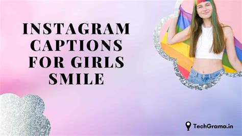 Top 130 Best Smile Captions For Girls In 2025 Techgrama