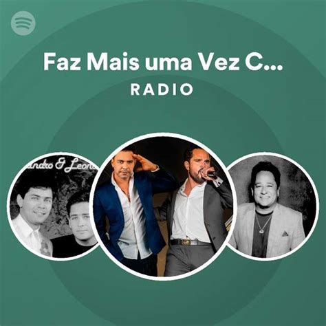 Faz Mais Uma Vez Comigo Radio Playlist By Spotify Spotify