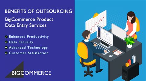 Benefits Of Outsourcing Bigcommerce Product Data Entry Services