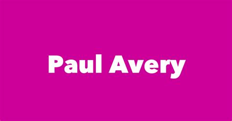 Paul Avery - Spouse, Children, Birthday & More