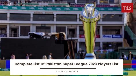 PSL 2023 Squad: Complete List Of Pakistan Super League 2023 Players List