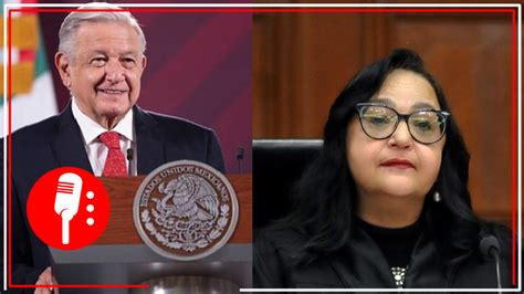 Amlo No Asistir Al Informe De Actividades De La Ministra Presidenta De