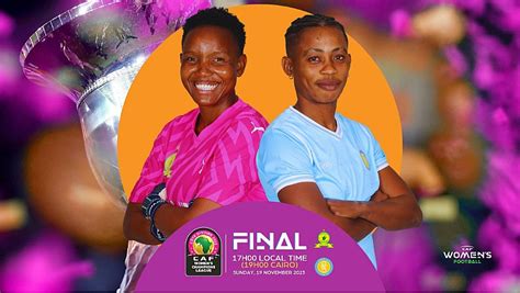 Caf Womens Champions League Sets For A Thrilling Finale Between