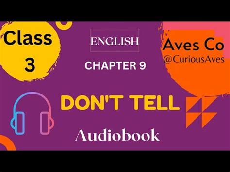 Don T Tell Class Chapter Ncert English Poem Audiobook Youtube