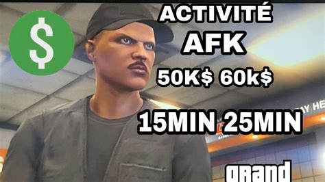 GTA 5 Activité AFK supérette 50k 60k 25Min 15Min YouTube