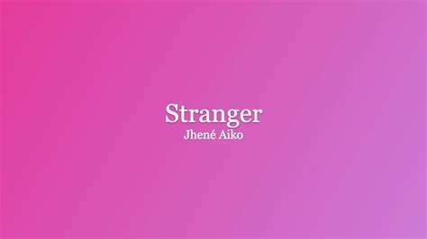 Stranger Jhené Aiko Lyric Video YouTube