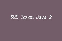 SMK Taman Daya 2 Secondary School In Johor Bahru