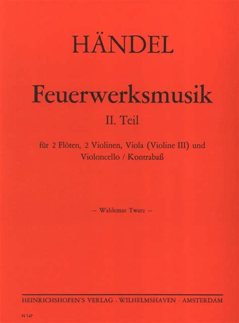 Feuerwerksmusik Teil F R Querfl Ten Violinen Viola Violine