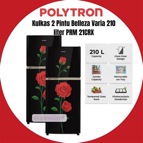 KULKAS POLYTRON 2 PINTU PRM 21 CRX BELLEZA Varia 210L Svarna Dipa