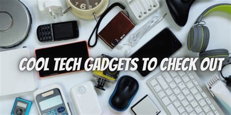 10 Cool Tech Gadgets To Check Out In 2024