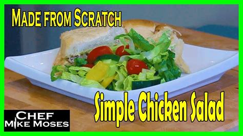 Chicken Salad From Scratch Making This Great Summer Meal With Basic Ingredients Youtube