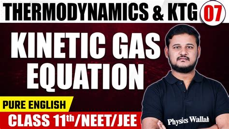 Thermodynamics Ktg Kinetic Gas Equation Physics Class Th