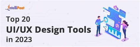 Top Ui Ux Design Tools For Streamlined And Stunning Designs