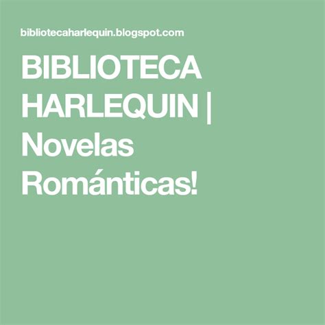 BIBLIOTECA HARLEQUIN Novelas Románticas Novelas románticas Libros