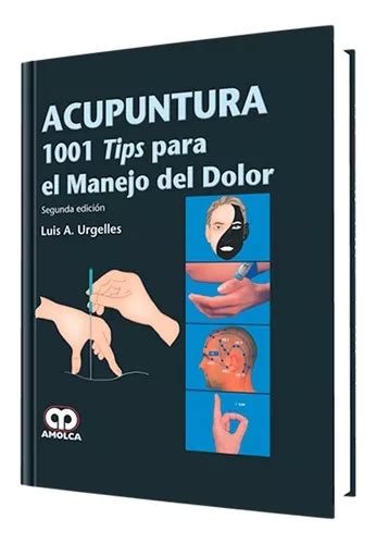 Acupuntura 1001 Tips Para El Manejo Del Dolor 2ª Edición Mercadolibre