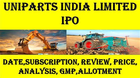 Uniparts India Limited Ipo Subscription Apply Or Avoid Date Review