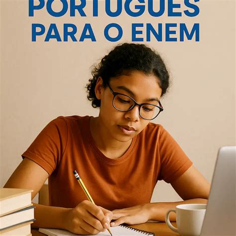 Português: o que estudar para o ENEM 2025? Veja dicas práticas! - Educa ...