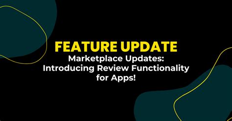 feature update marketplace updates introducing review functionality