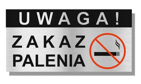 Tabliczka Uwaga Zakaz Palenia Aluminiowa X Uv Z Cena