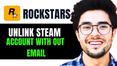 How To Unlink Rockstar Account From Steam Without Email Updated