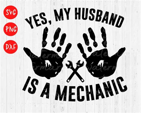 Mechanic Wife Svg Yes My Husband Is A Mechanic Svg Mechanic Etsy