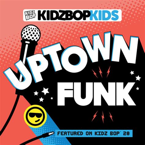 Kidz bop kids uptown funk - xaserplane