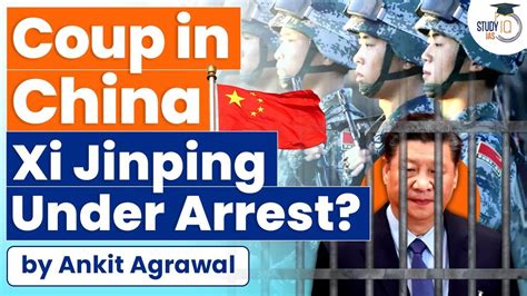 Is Xi Jinping Under House Arrest Chinese Government Coup Know All