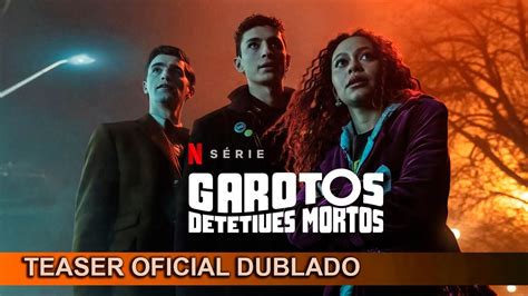 Garotos Detetives Mortos Teaser Oficial Dublado Youtube