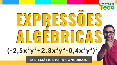 Aprenda Passo a Passo Expressões Algébricas YouTube