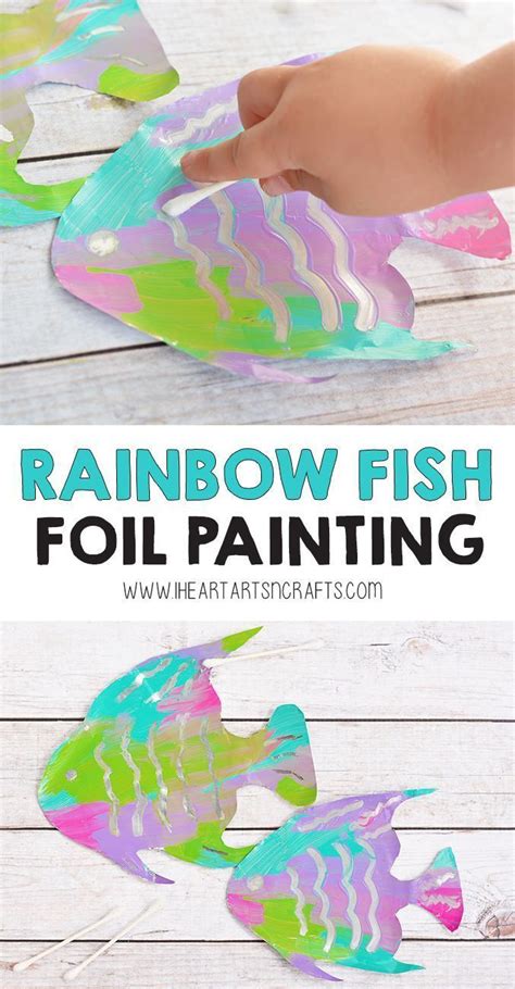 Fine Motor Rainbow Fish Foil Painting Activity I Heart Arts N Crafts