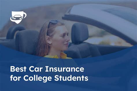 11 Best Car Insurance Companies For College Students In 2024