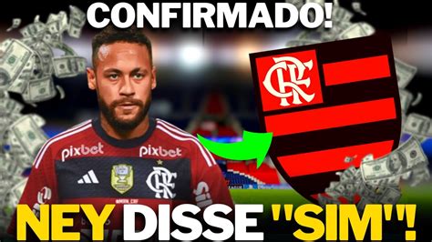 URGENTE NEYMAR CONFIRMA ELE VAI PARA O FLAMENGO OLHA O QUE ELE