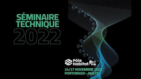 Séminaire Technique 2022 du Pôle Habitat FFB les temps forts YouTube