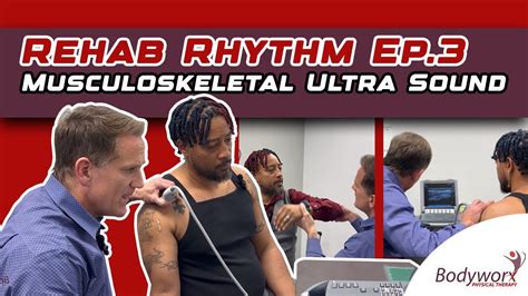 Rehab Rhythm Episode Musculoskeletal Ultra Sound Youtube