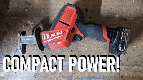 Milwaukee M Fuel Hackzall Reciprocating Saw Review Compact And