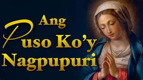 Ang Puso Ko Y Nagpupuri Purihin Ang Panginoon Papuri Sa Diyos Hot Sex