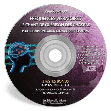 Fréquences Vibratoires Le chant de guérison des chakras Version à