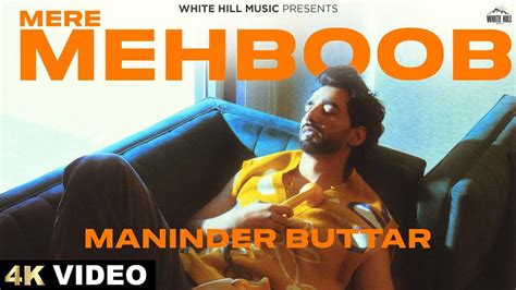 Experience The New Punjabi Music Video For Mere Mehboob By Maninder