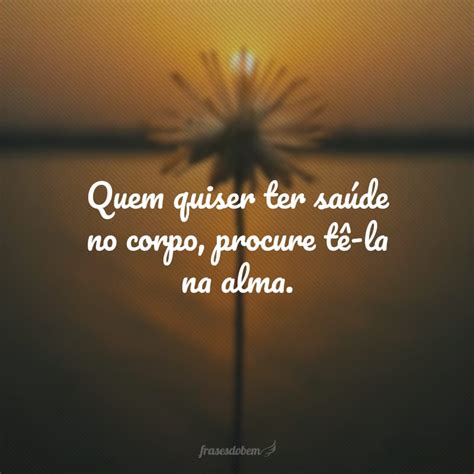 40 frases sobre saúde inspiradoras para você cuidar mais dela