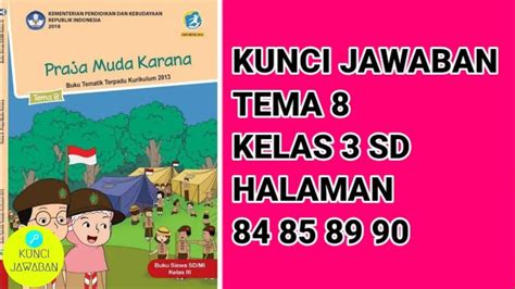 Kunci Jawaban Tema 8 Kelas 3 SD Halaman 84 85 89 90 Perilaku