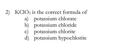 Answered Kclo3 Is The Correct Formula Of A Bartleby