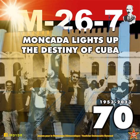 70th Anniversary of Moncada Attack - Marxist-Leninist Party of Canada