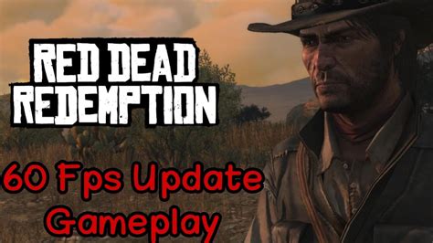 Red Dead Redemption Ps5 60fps Update Gameplay 4k 60fps Youtube