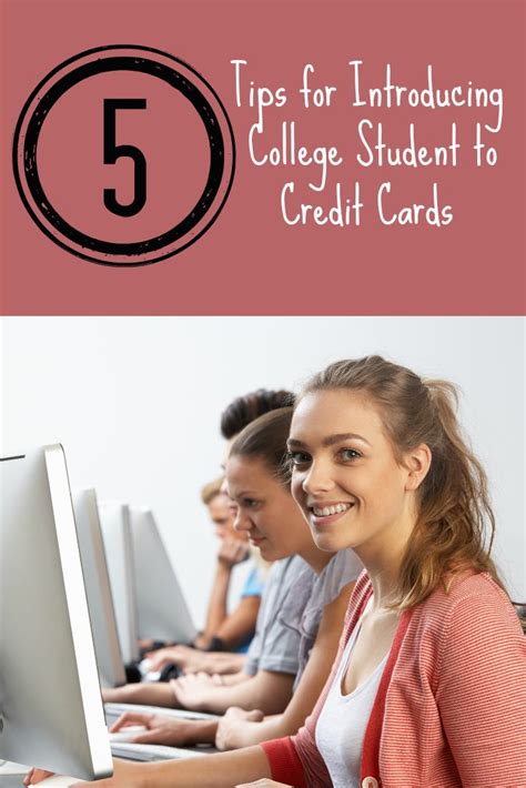 5 Tips for Introducing Your College Student to Credit Cards