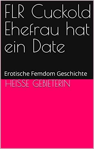 Jp Flr Cuckold Ehefrau Erotische Femdom Geschichte Bdsm Sex Geschichte Hart Und