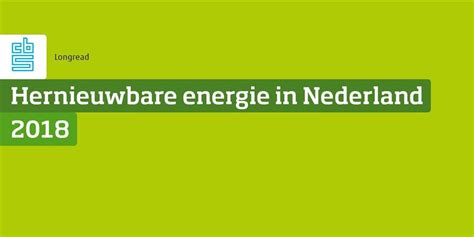 Hernieuwbare Energie In Nederland 2018 Cbs