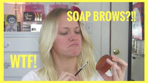 Soap Brows Youtube