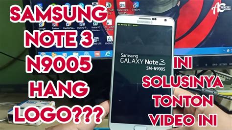 Cara Mengatasi Samsung Note N Bootloop Hang Logo Sukses Youtube