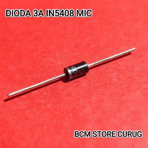 Jual Dioda 1N5408 IN5408 3A 1000V Rectifier Diode MIC Shopee Indonesia